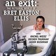 photo du film This is not an exit : the fictional world of Bret Easton Ellis