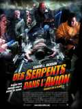 voir la fiche complète du film : Des serpents dans l avion