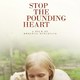 photo du film Stop the Pounding Heart