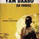 photo du film Yam Daabo, le choix