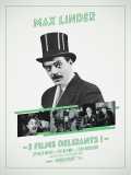 3 Films de Max Linder