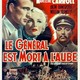 photo du film Le Général est mort à l'aube