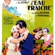 photo du film D'amour et d'eau fraîche