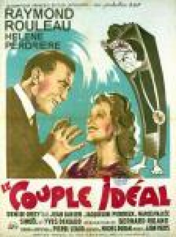voir la fiche complète du film : Le Couple Idéal