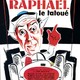 photo du film Raphaël Le Tatoué