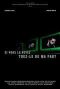 voir la fiche complète du film : Si vous le voyez, tuez-le de ma part