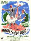 voir la fiche complète du film : Lorsque l enfant paraît