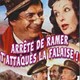 photo du film Arrête de ramer, t'attaques la falaise !