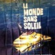 photo du film Le Monde sans soleil