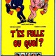 photo du film T'es folle ou quoi !