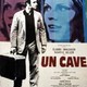 photo du film Un cave