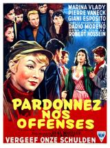 voir la fiche complète du film : Pardonnez nos offenses