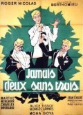 voir la fiche complète du film : Jamais deux sans trois