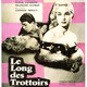photo du film Le Long des trottoirs
