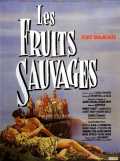 voir la fiche complète du film : Les Fruits sauvages