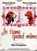 Je T aime Quand Meme