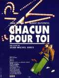 voir la fiche complète du film : Chacun pour toi