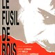 photo du film Le Fusil de bois