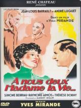 A Nous Deux Madame La Vie