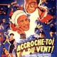 photo du film Accroche-toi, y a du vent