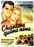 voir la fiche complète du film : Chantons quand même
