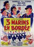 voir la fiche complète du film : Trois marins en bordée