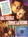 voir la fiche complète du film : Une gueule comme la mienne