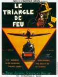 voir la fiche complète du film : Le Triangle de feu