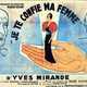 photo du film Je te confie ma femme