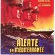 photo du film Alerte en Méditerranée
