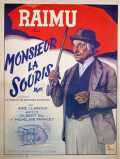 voir la fiche complète du film : Monsieur la souris