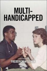 voir la fiche complète du film : Multi-Handicapped