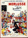 voir la fiche complète du film : Merlusse