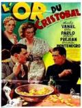 voir la fiche complète du film : L Or du Cristobal