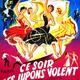 photo du film Ce soir les jupons volent
