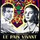 photo du film Le Pain vivant
