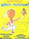 voir la fiche complète du film : Minute Papillon