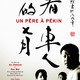 photo du film Un Père à Pékin