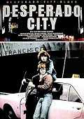 voir la fiche complète du film : Desperado City