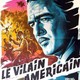 photo du film Le Vilain Américain