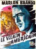 voir la fiche complète du film : Le Vilain Américain