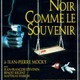 photo du film Noir Comme Le Souvenir