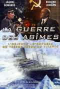 voir la fiche complète du film : La Guerre Des Abimes