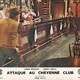 photo du film Attaque Au Cheyenne Club