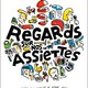 photo du film Regards sur nos assiettes