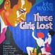 photo du film Three Girls Lost