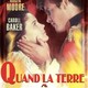photo du film Quand La Terre Brûle