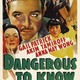 photo du film Dangereux A Connaître