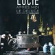 photo du film Lucie, après moi le déluge