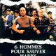 photo du film Six Hommes Pour Sauver Larry